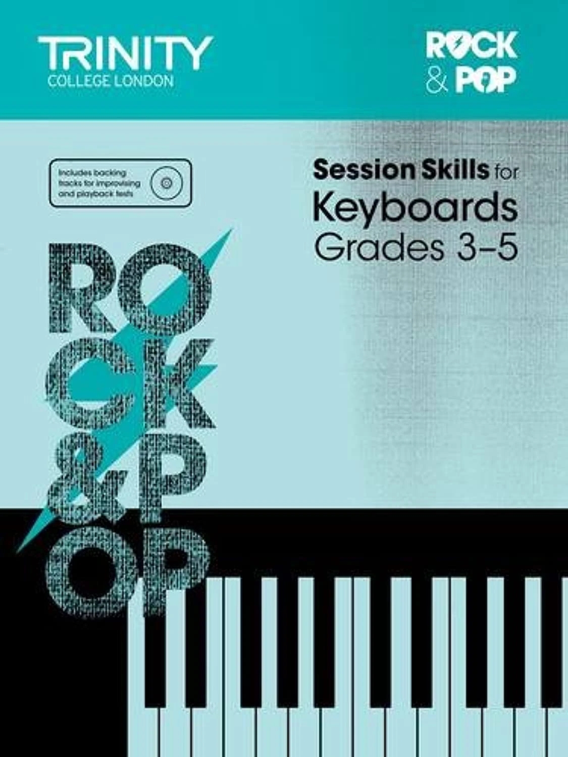 TCL Examination Book Rock & Pop Session Skills for Keyboards, Grades 3–5 (+ CD)
